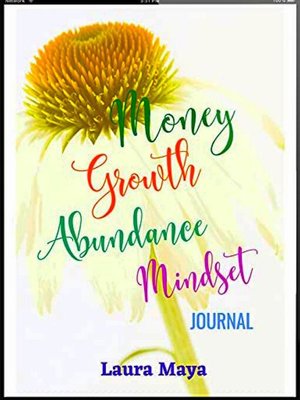 cover image of Money Growth Abundance Mindset Journal